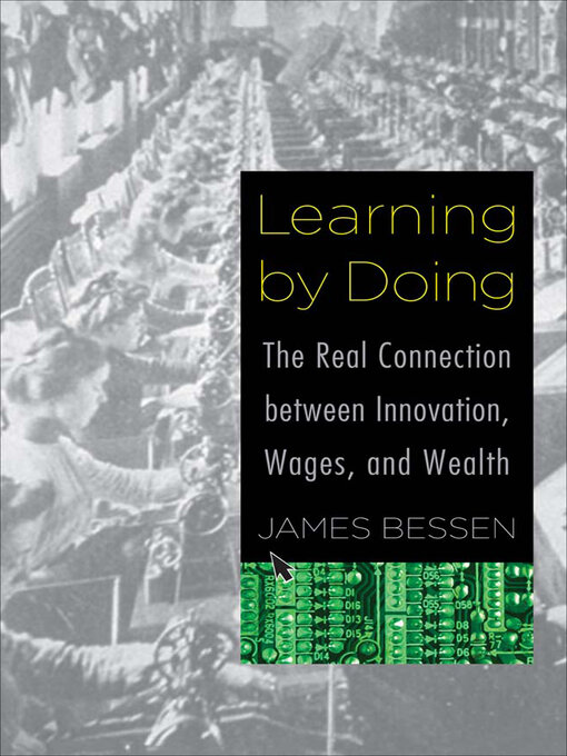 Title details for Learning by Doing by James Bessen - Available
